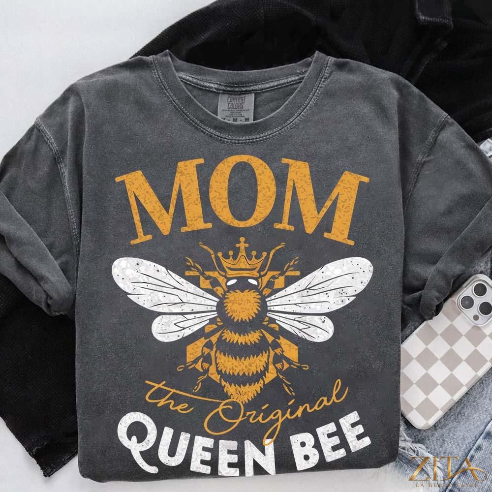 Zita La Belle Elite Mother's Day T-shirt featuring "Mom, The Original Queen Bee" design, stylish and fun for celebrating moms.