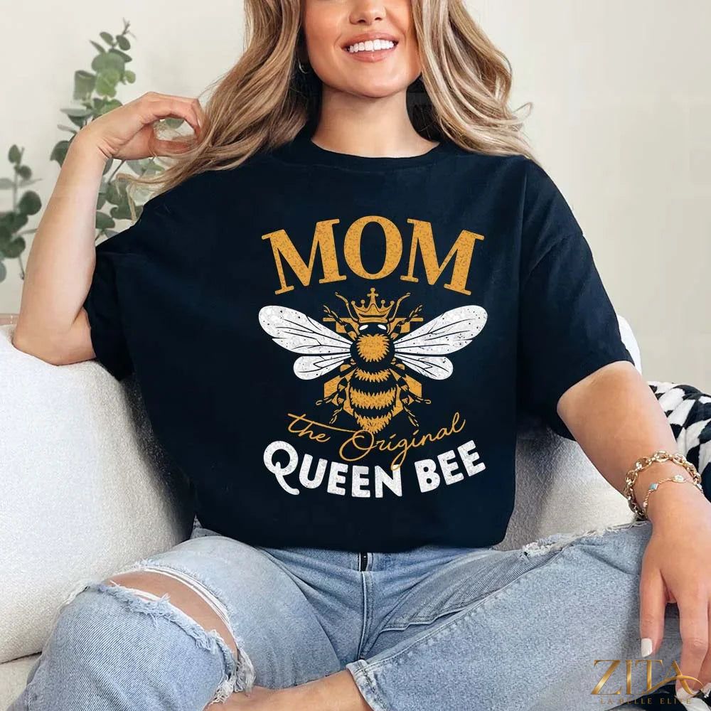 Zita La Belle Elite Mom The Original Queen Bee T-shirt featuring a fun, stylish design for Mother's Day celebration.