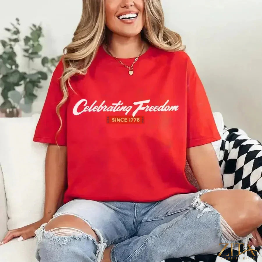 Red 4th of July T-Shirt by Zita La Belle Elite with patriotic design celebrating freedom since 1776.